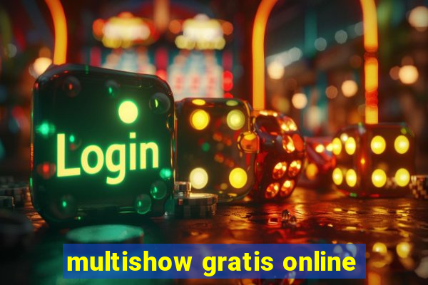 multishow gratis online